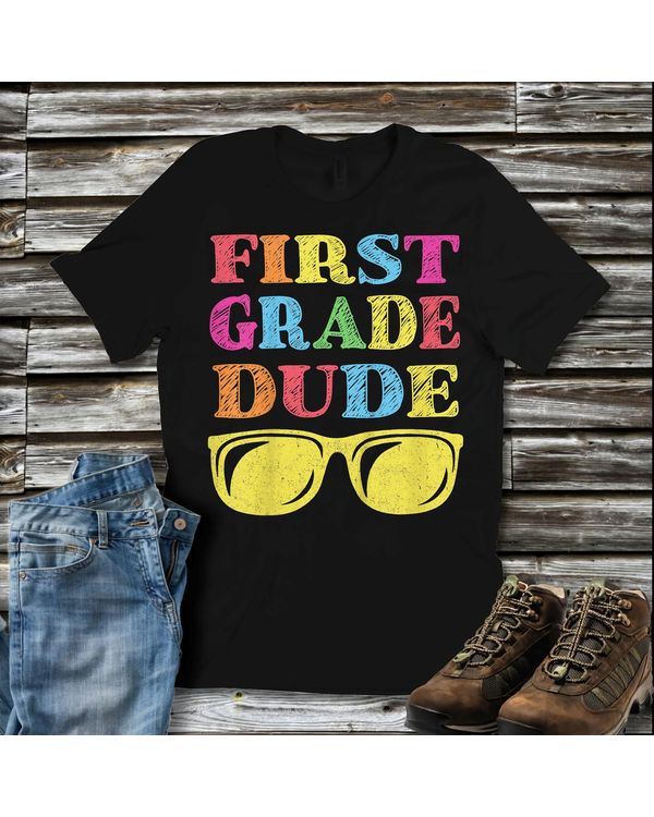 Kids 1st Grade Dude First Grade Back To School Shirt