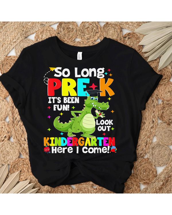 So Long Pre-k Kindergarten Here I Come Dinosaur Graduation Shirt